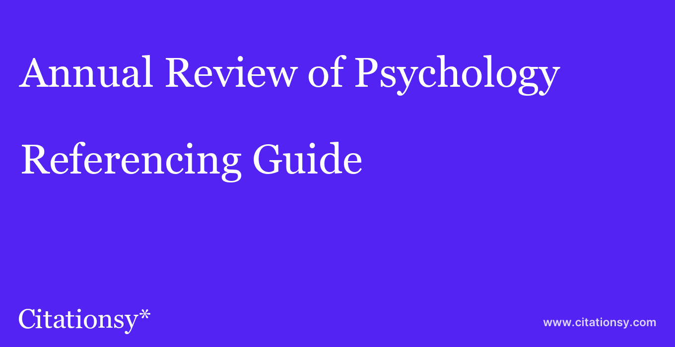 cite Annual Review of Psychology  — Referencing Guide
